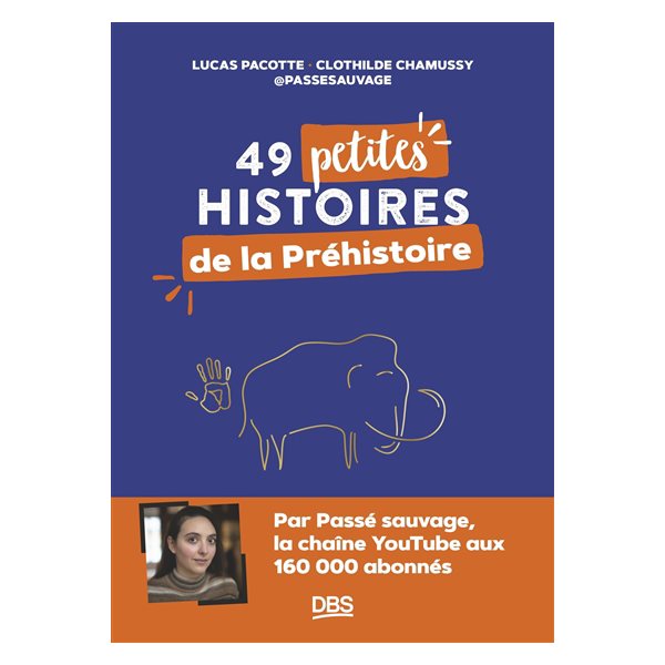 49 petites histoires de la préhistoire