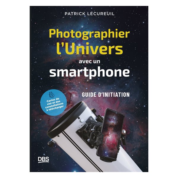 Photographier l'Univers avec un smartphone : guide d'initiation