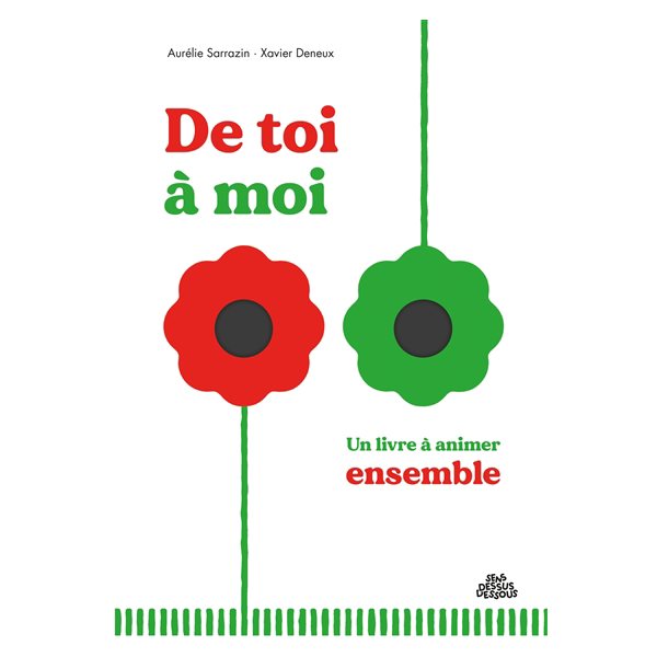 De toi à moi : un livre à animer ensemble