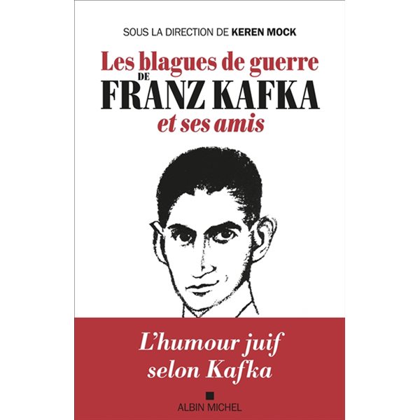 Les blagues de guerre de Franz Kafka et ses amis