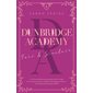 Tori & Sinclair, Tome 2, Dunbridge academy