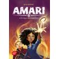 Amari et la Ligue des magiciens, Tome 2, Amari