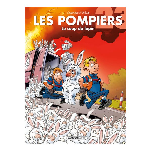 Le coup du lapin, Les pompiers, 23