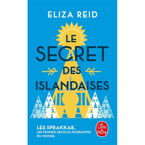 Le secret des Islandaises : les sprakkar, les femmes les plus puissantes du monde, Le Livre de poche. Documents, 37614