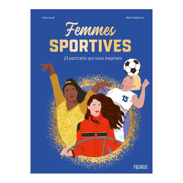 Femmes sportives : 23 portraits qui nous inspirent, Femmes inspirantes