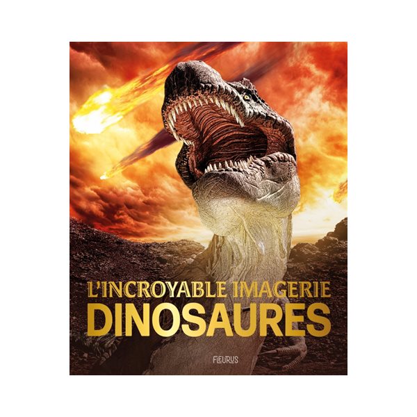 Dinosaures, L'incroyable imagerie