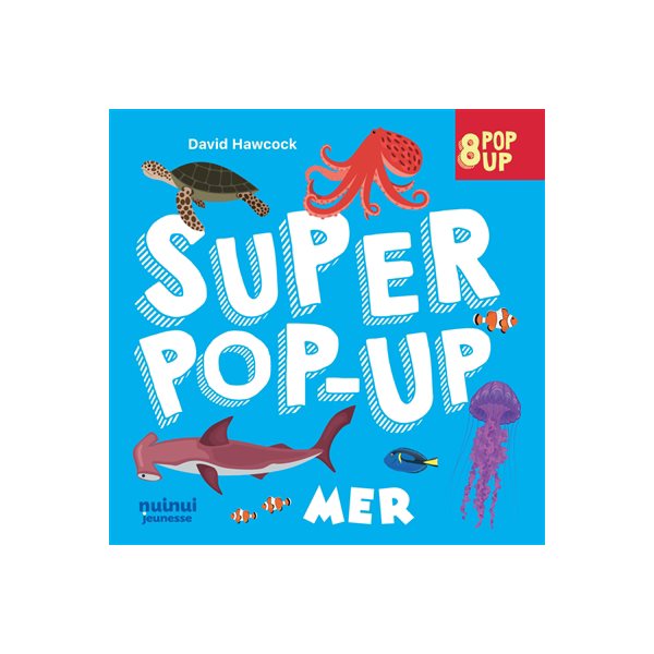 Mer : 8 pop-up, Super pop-up