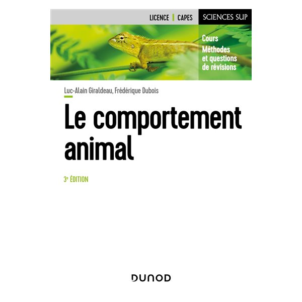 Le comportement animal : cours, méthodes et questions de révision, Sciences sup. Sciences de la vie