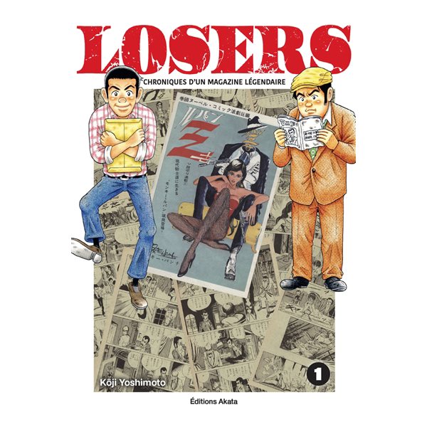 Losers : chroniques d'un magazine légendaire, Vol. 1, Losers : chroniques d'un magazine légendaire, 1