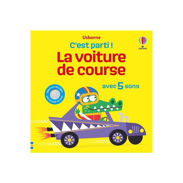 La voiture de course : avec 5 sons, C'est parti !