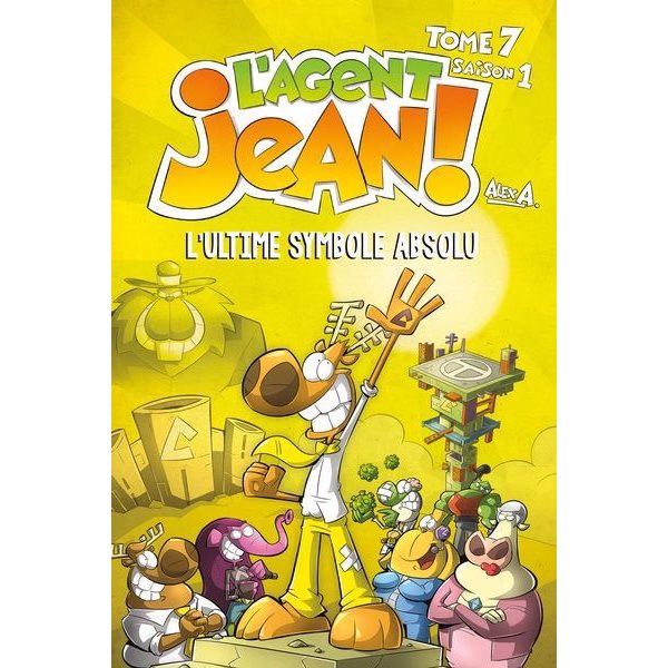 L'ultime symbole absolu, Tome 7, L'agent Jean!