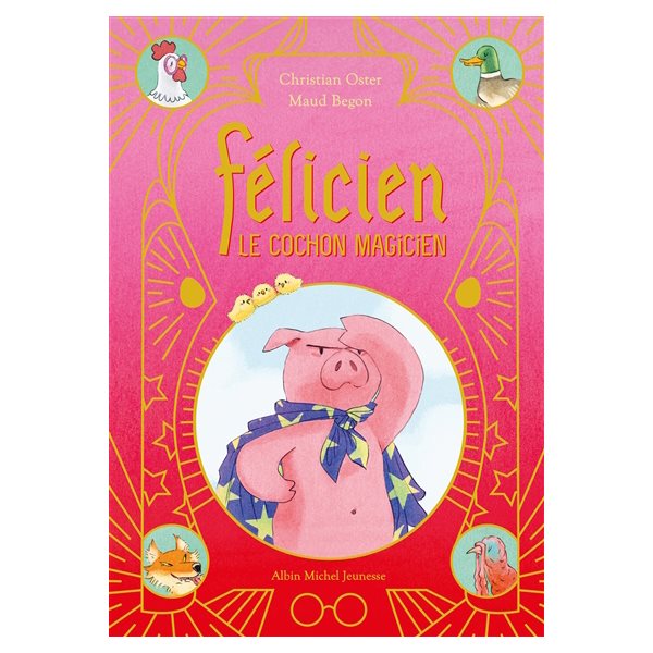 Félicien : le cochon magicien