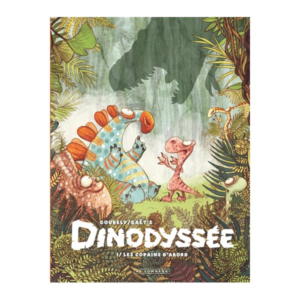 Les copains d'abord, Tome 1, Dinodyssée