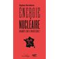 Energie nucléaire : on arrête tout et on réfléchit !, On arrête tout et on réfléchit !