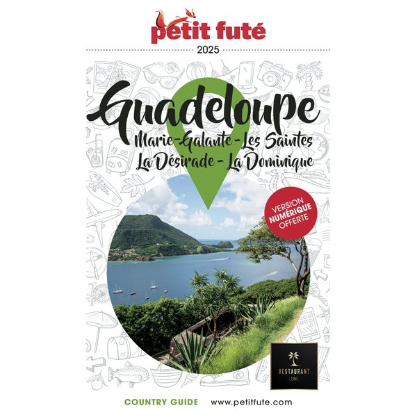 Guadeloupe : Marie-Galante, les Saintes, la Désirade, la Dominique : 2025