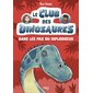 Dans les pas du diplodocus, Tome 4, Le club des dinosaures