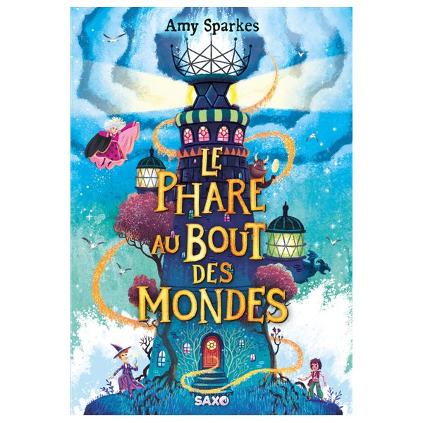 Le phare au bout des mondes, Tome 4, La maison à l'orée de la magie