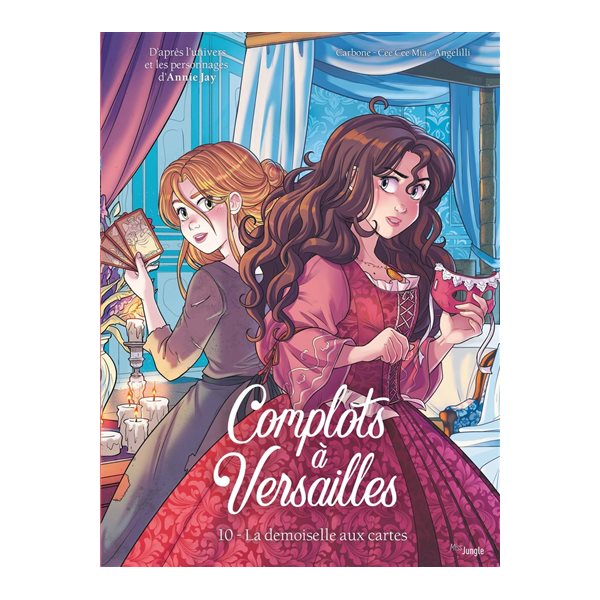 La demoiselle aux cartes, Tome 10, Complots à Versailles