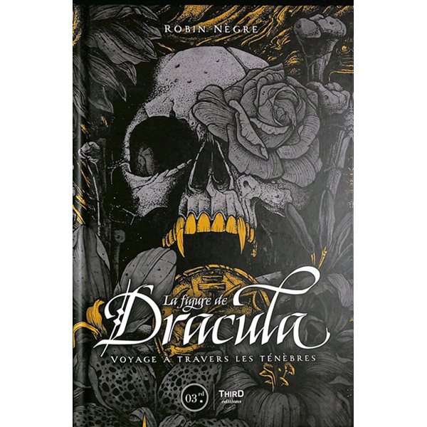 La figure de Dracula : voyage à travers les ténèbres