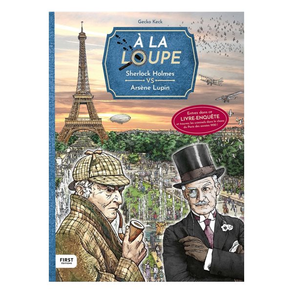 A la loupe : Sherlock Holmes VS Arsène Lupin