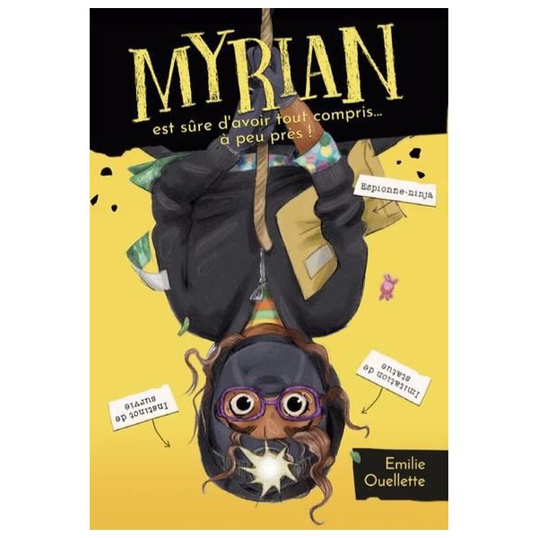Myrian est sûre d'avoir tout compris... à peu près !, Myrian