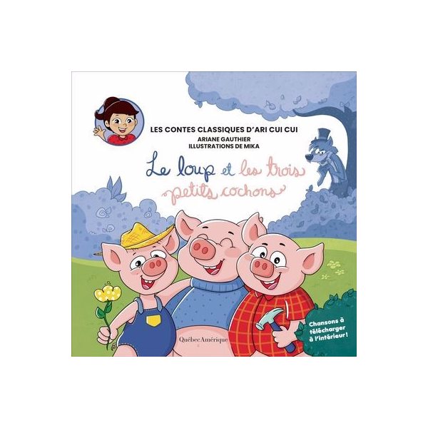 Le loup et les trois petits cochons, Tome 1, Les contes classiques d'Ari Cui Cui