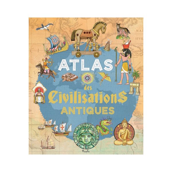 Atlas des civilisations antiques