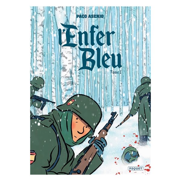 Juin-Novembre 1941, Tome 1, L'enfer bleu