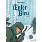 Juin-Novembre 1941, Tome 1, L'enfer bleu