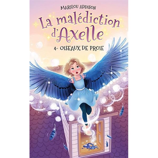 Oiseaux de proie, Tome 4, La malédiction d'Axelle