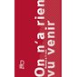 On n'a rien vu venir : roman à 7 voix, Alice poche