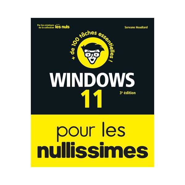 Windows 11 pour les nullissimes : + de 100 tâches essentielles !, Pour les nullissimes
