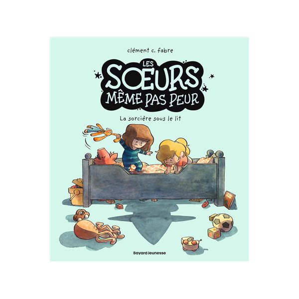 La sorcière sous le lit, Tome 1, Les soeurs même pas peur