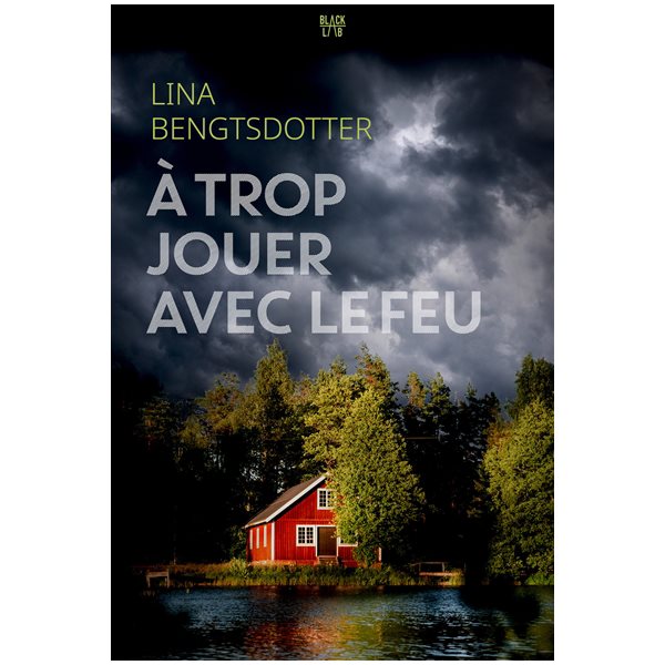 A trop jouer avec le feu, Black lab