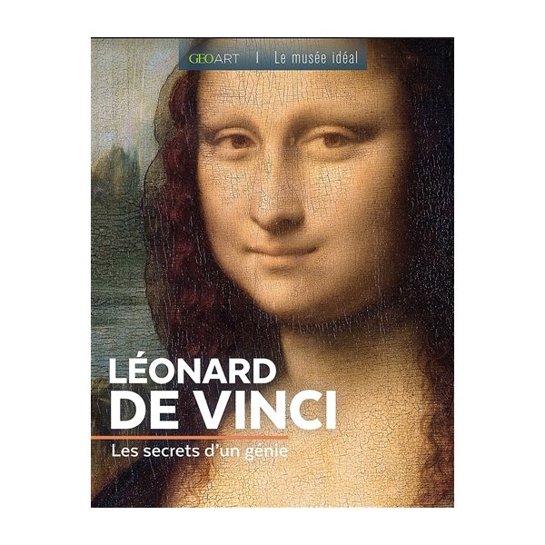 Léonard de Vinci : les secrets d'un génie, Géo art, 5