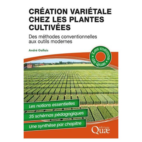 Création variétale chez les plantes cultivées : des méthodes conventionnelles aux outils modernes, Les mémos de Quae
