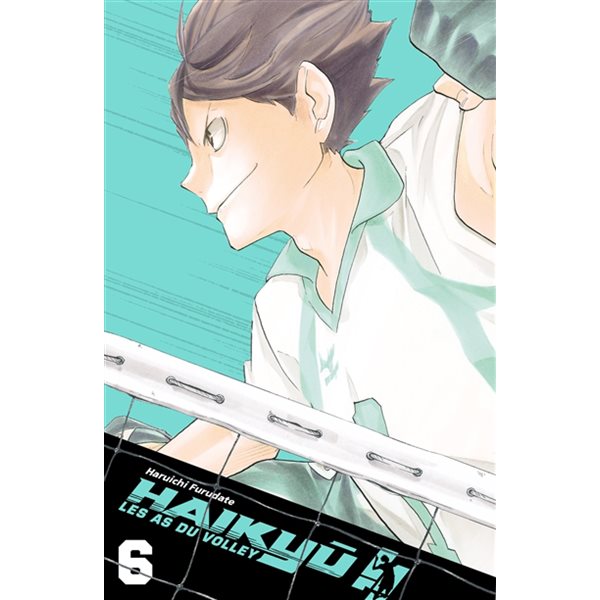 Qualifications du printemps interlycées 2 : Aoba Jôsai, Tome 6, Haikyu !! : les as du volley : smash édition