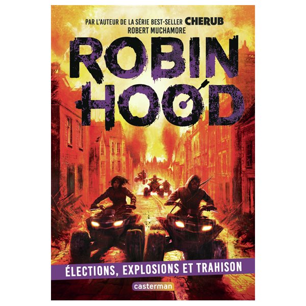 Elections, explosions et trahison, Tome 8, Robin Hood