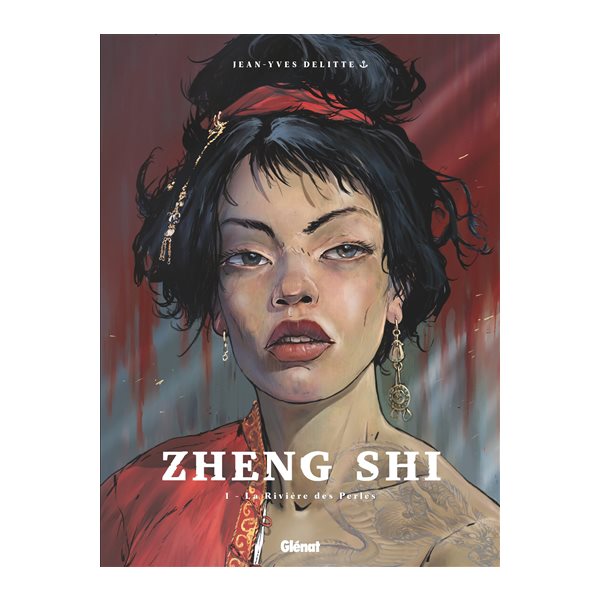 La rivière des perles, Tome 1, Zheng Shi