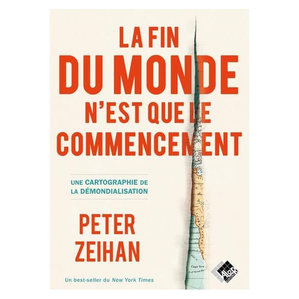 La fin du monde n'est que le commencement : une cartographie de la démondialisation