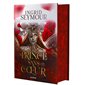 Un prince sans coeur, Tome 1, La guérisseuse de royaumes (éd. collector)