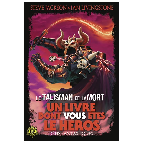 Le talisman de la mort, Un livre dont vous êtes le héros. Défis fantastiques