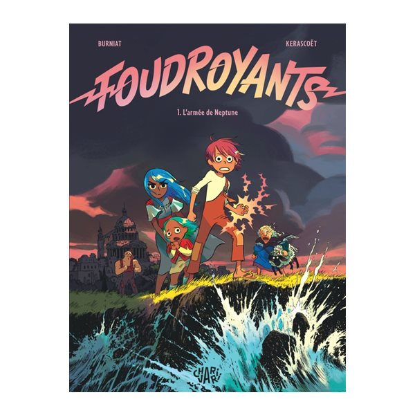 L'armée de Neptune, Tome 1, Foudroyants