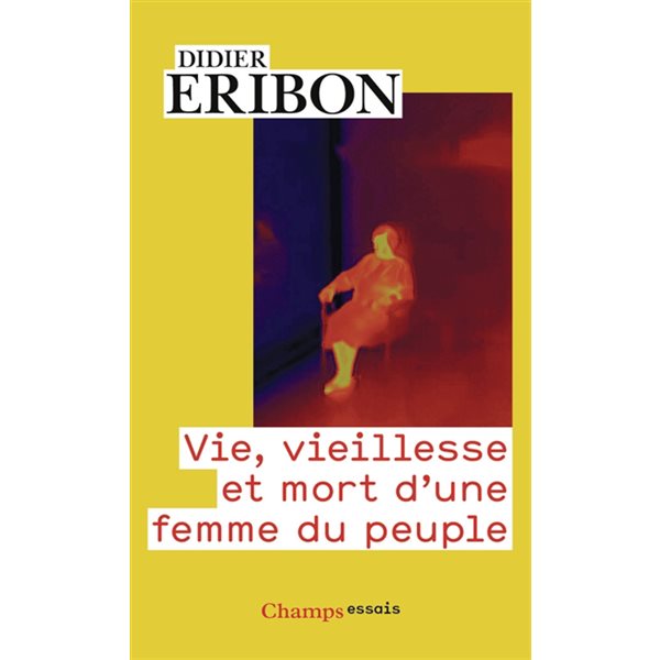 Vie, vieillesse et mort d'une femme du peuple, Champs. Essais