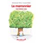 Le marronnier : une histoire vraie