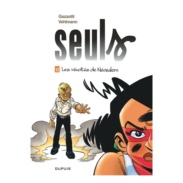 Les révoltés de Néosalem, Seuls, 12