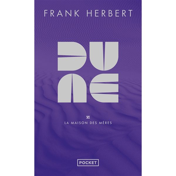 La maison des mères, Le cycle de Dune, 6