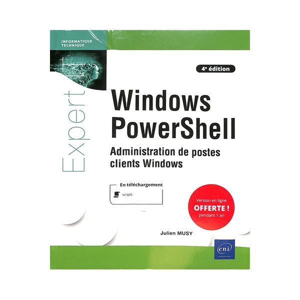 Windows PowerShell : administration de postes clients Windows, Expert IT