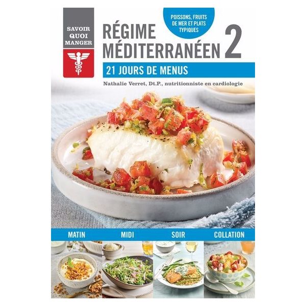 Régime méditerranéen 2 : 21 jours de menus