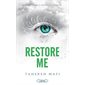 Restore me, Tome 1, Insaisissable : saison 2